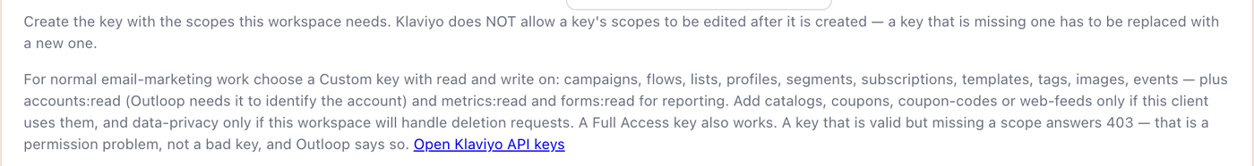 Outloop's Klaviyo setup guidance listing the scopes to grant, warning that Klaviyo does not allow a key's scopes to be edited after creation, and linking out to Open Klaviyo API keys.