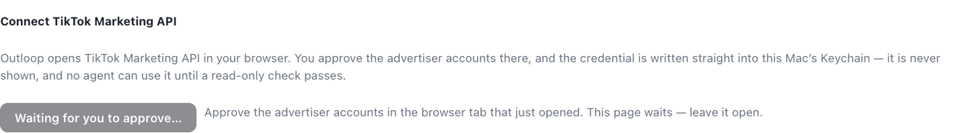 Outloop TikTok connect panel in the waiting state, telling the operator to approve the advertiser accounts in the browser tab that just opened and to leave the page open.