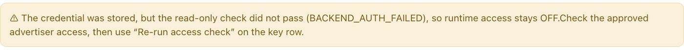 Outloop warning that the TikTok credential was stored but the read-only check did not pass, so runtime access stays off, with advice to check the approved advertiser access and re-run the check.